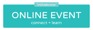 in the know online event. connect and learn.