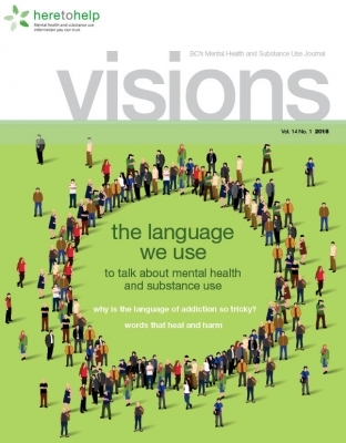 Visions Magazine -- The Language We Use To Talk About Mental Health and Substance Abuse