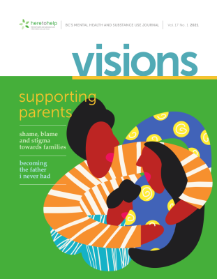 cover of Visions Vol. 17 No. 1 (2021) Supporting Parents